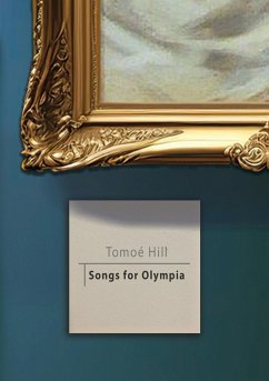 Songs for Olympia - Hill, Tomoé