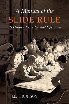 A Manual of the Slide Rule