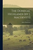 The Donegal Highlands [by J. Macdevitt]