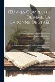 OEuvres Complètes De Mme. La Baronne De Staël: De La Littérature, Considerée Dans Ses Rapports Avec Les Institutions Sociales