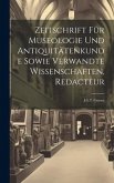 Zeitschrift Für Museologie Und Antiquitätenkunde Sowie Verwandte Wissenschaften, Redacteur: J.G.T. Graesse