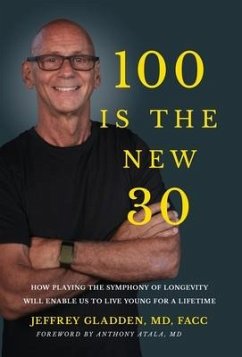 100 Is the New 30 - Gladden Facc, Jeffrey