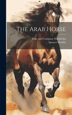 The Arab Horse - Borden, Spencer