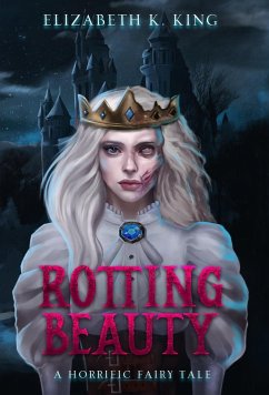 Rotting Beauty - King, Elizabeth K.