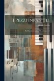 11 Pezzi Infantili: Per Pianoforte A Due Mani, Issues 1-2