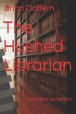 The Hushed Librarian: a Sweet Sea Cozy Mystery