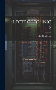 Electrotechnics - (A I. E. E. )., John Henderson