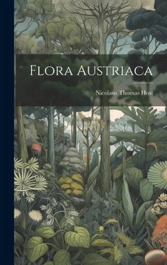 Flora Austriaca - Host, Nicolaus Thomas