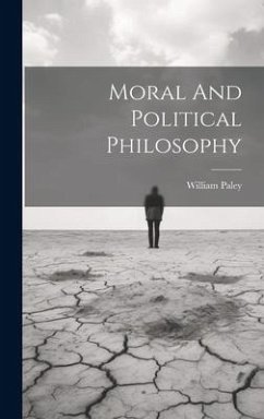 Moral And Political Philosophy - Paley, William