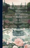 The Complete Works of Elizabeth Barrett Browing; Volume 2