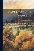 Livre D'or De La Noblesse