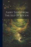 Fairy Tales From The Isle Of Rügen