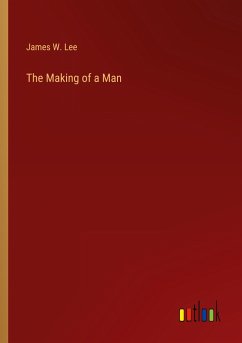 The Making of a Man