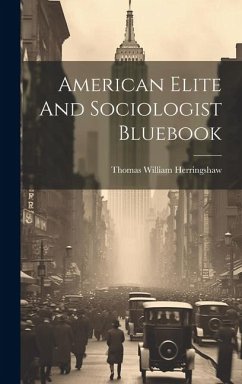 American Elite And Sociologist Bluebook - Herringshaw, Thomas William