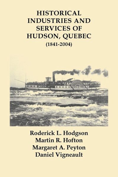 Historical Industries and Services of Hudson, Quebec (1841-2004) Historical Industries and Services of Hudson, Quebec (1841-2004)