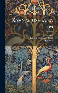 Kavyanusasanam - Hemacandra; Sivadatta; Pandurang, Parab Kainath