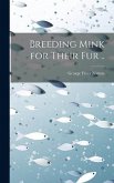 Breeding Mink for Their fur ..