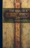 The Soul Of A Child: Five-minute Sermons To Children
