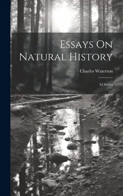 Essays On Natural History: 3d Series - Waterton, Charles
