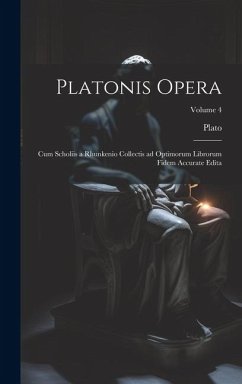 Platonis opera: Cum scholiis a Rhunkenio collectis ad optimorum librorum fidem accurate edita; Volume 4 - Plato