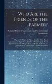 Who are the Friends of the Farmer?: A Speech by Mr. Jacob Wilson (member of the Royal Commission on Agriculture, Member of Council of the Royal Agricu