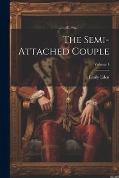 The Semi-attached Couple; Volume 1 - Eden, Emily