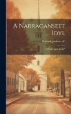 A Narragansett Idyl: &quote;a Trifle Light As Air&quote;
