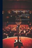 &quote;impromptu&quote;: Or, How To Think On Your Feet