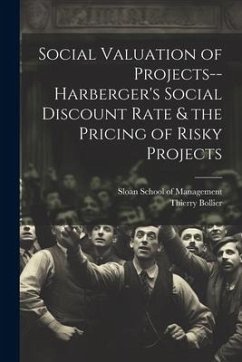 Social Valuation of Projects--Harberger's Social Discount Rate & the Pricing of Risky Projects - Bollier, Thierry