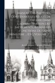 Manuel Des Pasteurs, Contenant Les Règles De L'eglise Dans L'administration Des Sacrements, & Dans Les Fonctions Du Saint Ministère ... Etc, Volume 2...
