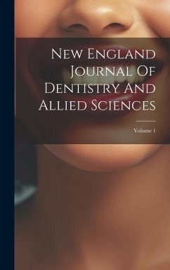 New England Journal Of Dentistry And Allied Sciences; Volume 1 - Anonymous