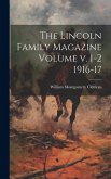 The Lincoln Family Magazine Volume v. 1-2 1916-17