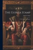 The Guinea Stamp: A Tale of Modern Glasgow