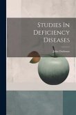 Studies In Deficiency Diseases