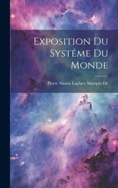 Exposition Du Systême Du Monde - De, Pierre Simon Laplace Marquis