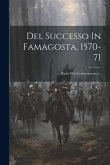 Del Successo In Famagosta, 1570-71: Diario D'un Contemporaneo...