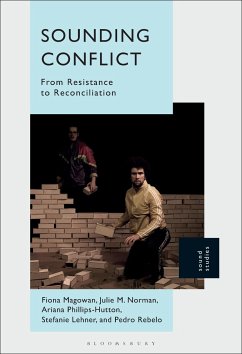 Sounding Conflict - Magowan, Fiona; Rebelo, Pedro; Lehner, Stefanie; Norman, Julie M; Phillips-Hutton, Ariana