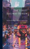 The Street Railway Review; Volume 3
