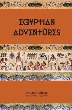 Egyptian Adventures - Coolidge, Olivia