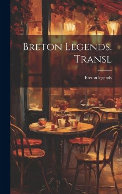 Breton Legends. Transl - Legends, Breton