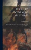 Précis Des Événemens Militaires: Ou, Essais Historiques Sur La Campagnes De 1799 À 1814, Avec Cartes Et Plans; Volume 12