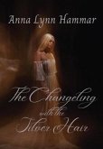 The Changeling with the Silver Hair