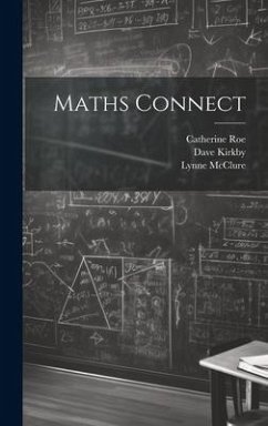 Maths Connect - Kirkby, Dave; Roe, Catherine; Mcclure, Lynne