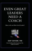 Even Great Leaders Need A Coach
