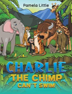 Charlie the Chimp Can't Swim - Little, Pamela
