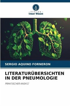 LITERATURÜBERSICHTEN IN DER PNEUMOLOGIE - AQUINO FORNERON, SERGIO