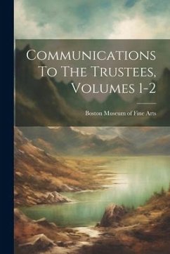 Cover Communications To The Trustees, Volumes 1-2