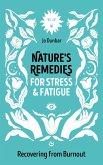 Nature's Remedies for Stress and Fatigue (eBook, ePUB)