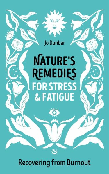 Nature's Remedies for Stress and Fatigue (eBook, ePUB)