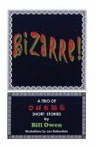 Bizarre!: A Trio of Outre Short Stories